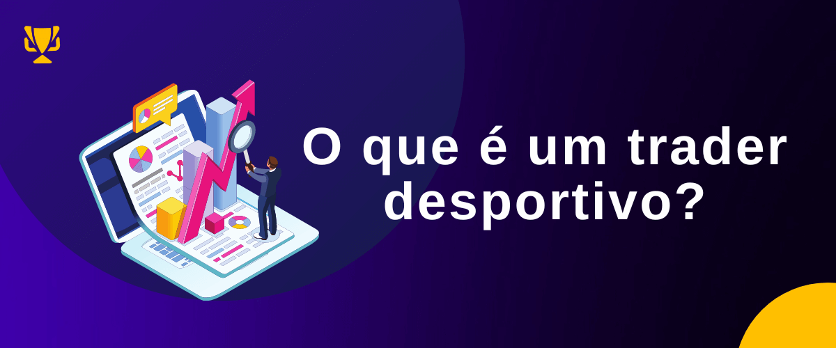 O que é um trader