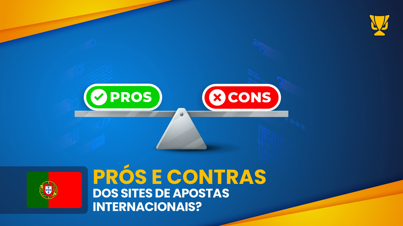 prós e contras dos sites de apostas internacionais portugal