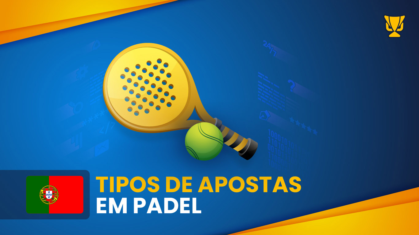 Tipos de apostas em padel de Portugal