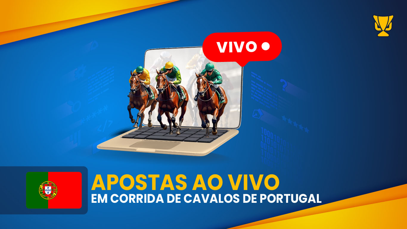 Apostas ao vivo em Corrida de Cavalos de Portugal