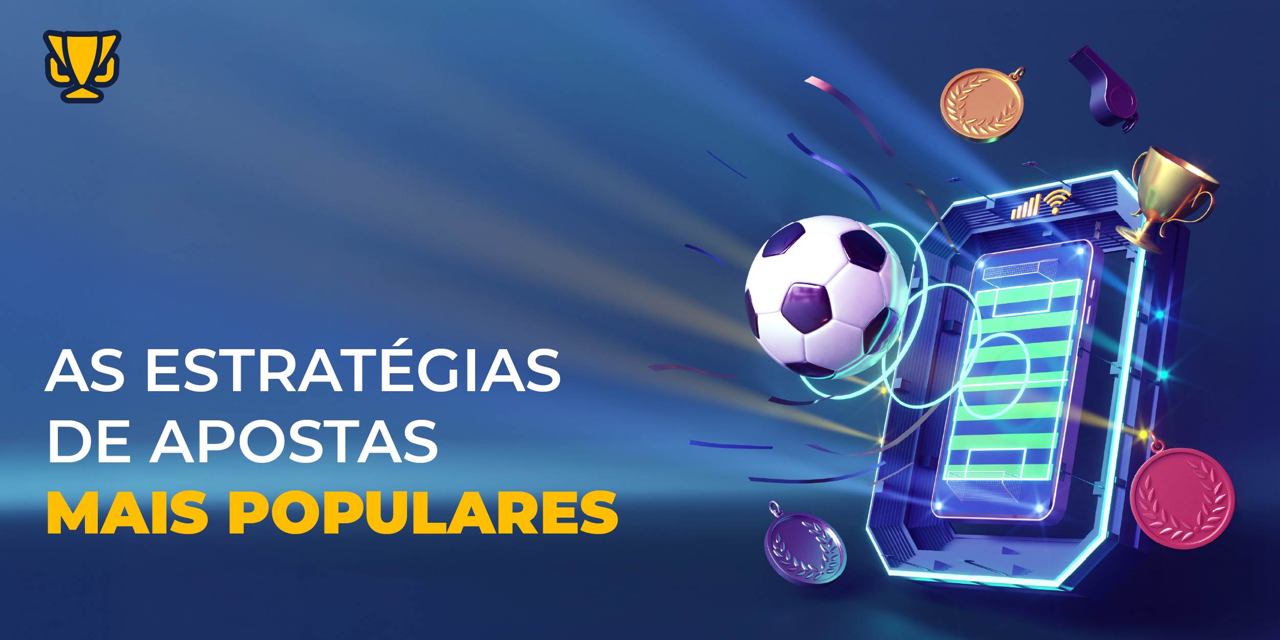 As Estratégias de Apostas Mais Populares