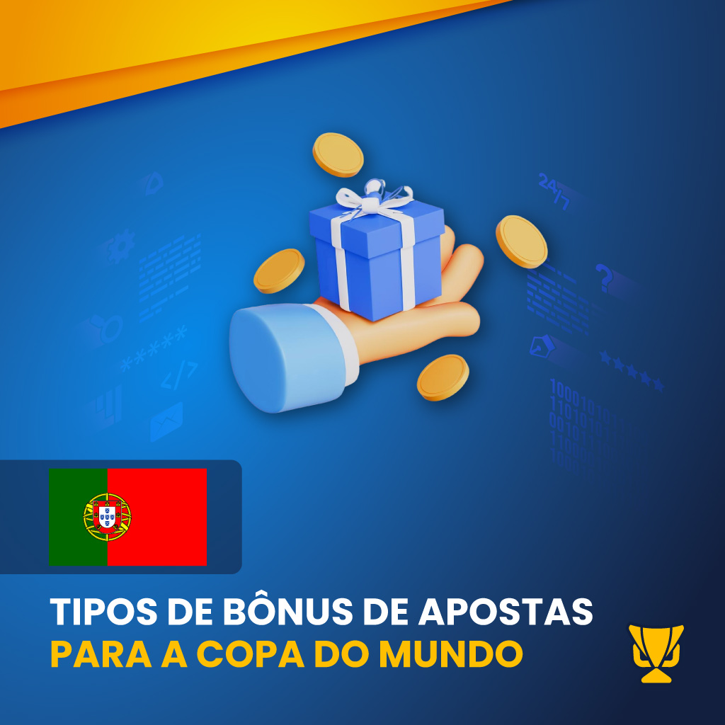 Types of World Cup Betting Bonuses Portugal